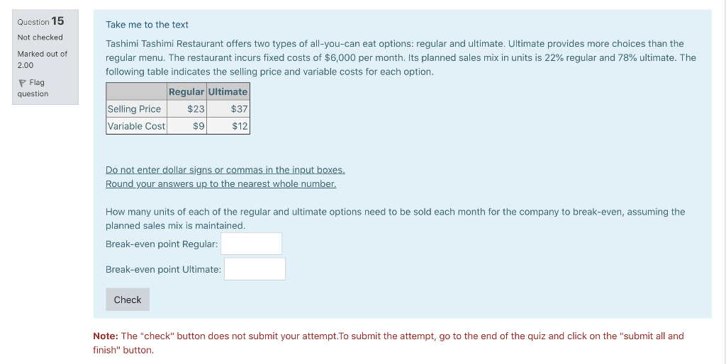 Question 15 Take me to the text Not checked Marked out