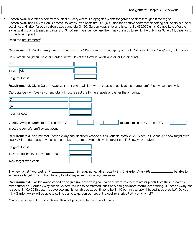  Assignment: Chapter 8 Homework 12. Garden Away operates a commercial plant