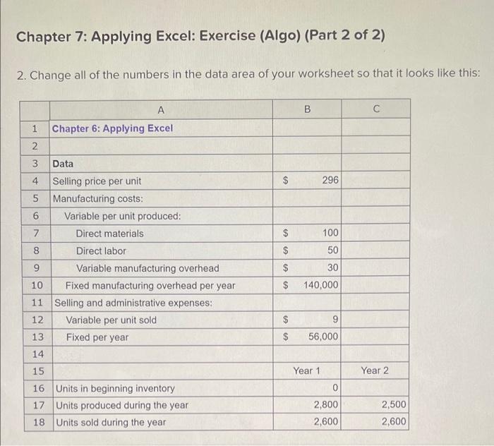 please answer everything except 2e and 3c Chapter 7: Applying Excel: Exercise
