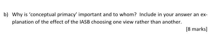  b) Why is 'conceptual primacy' important and to whom? Include in