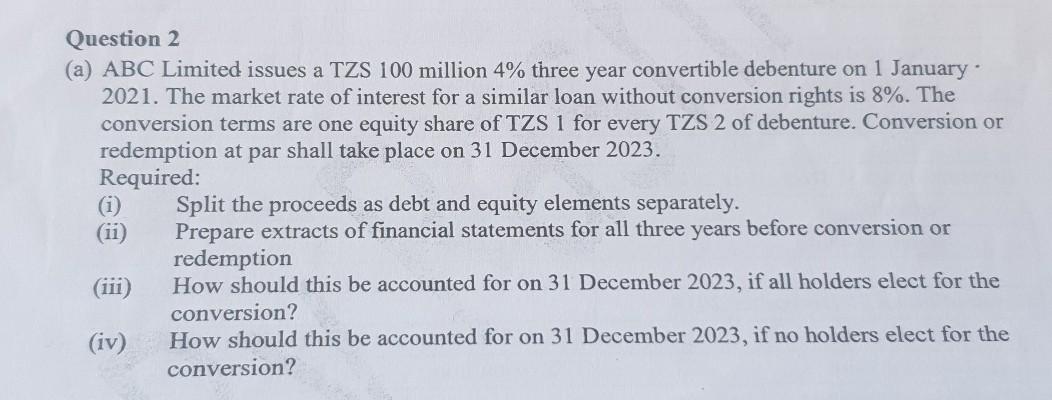  debentures Question 2 (a) ABC Limited issues a TZS 100 million
