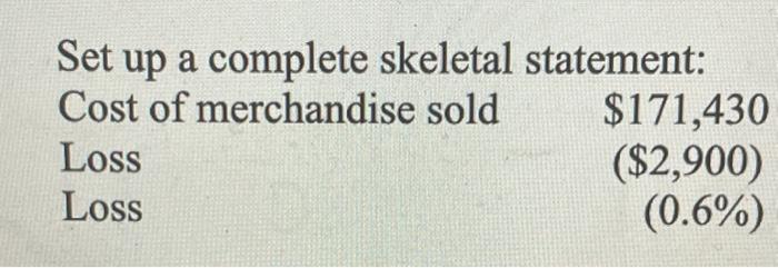 $ 22,154 Gross margin 51.9% Profit $ 10,800 Set up a complete