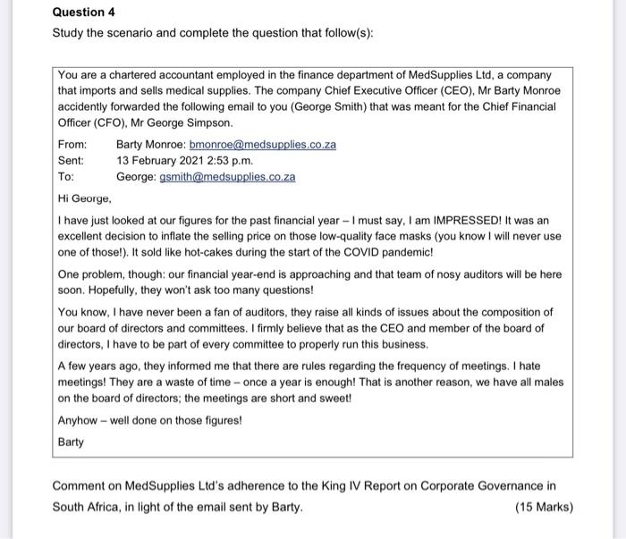  Question 4 Study the scenario and complete the question that follow(s):