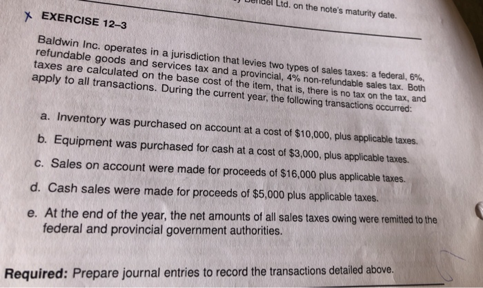  1 Delloel Ltd. on the note's maturity date. X EXERCISE 12-3