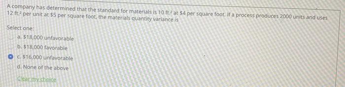 please explain A company has determined that the standard for materials is
