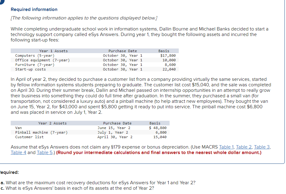 answer A and C please Required information [The following information applies to