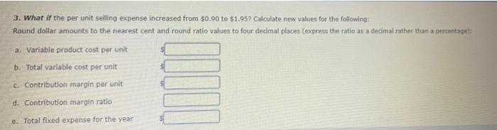 include: Direct materials per T-shirt $6.30 Direct labor per T-shirt 51.26 Variable