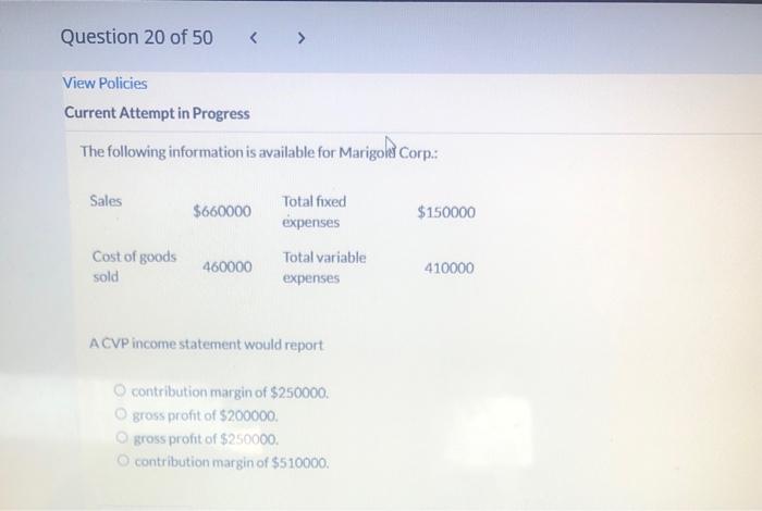 what will a CVP income statement would report? Question 20 of 50