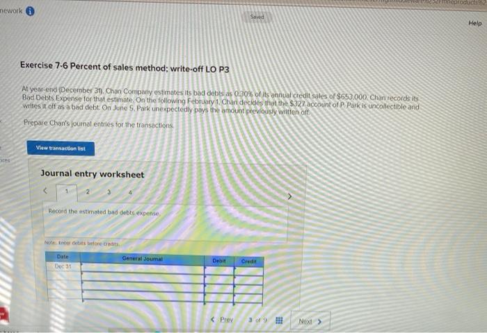  produc mework Saved Help Exercise 7-6 Percent of sales method; write-off