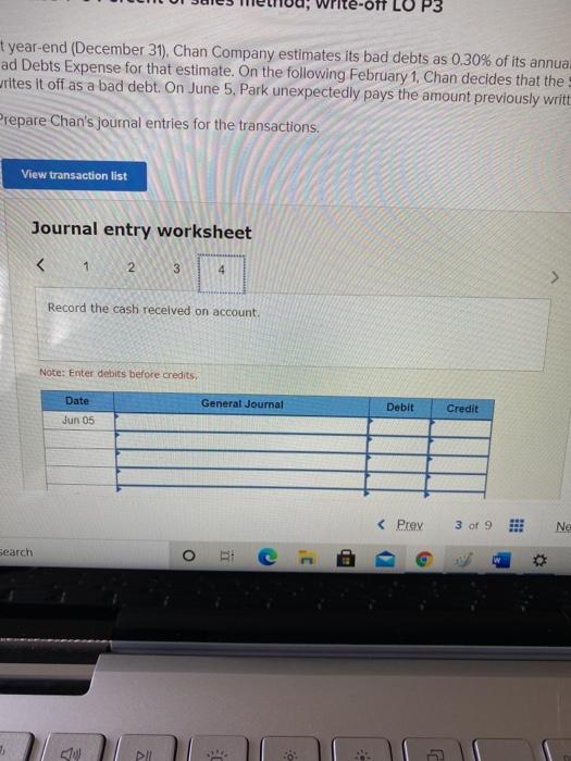 Debts Expense for that estimate. On the following February 1. Chan decides