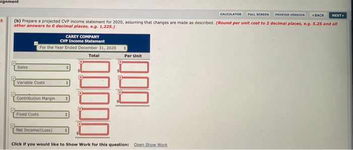 answer is partially correct. Try again. Carey Company had sales in 2019