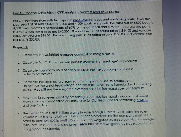 it should include: 1. Please show all work and number each answer