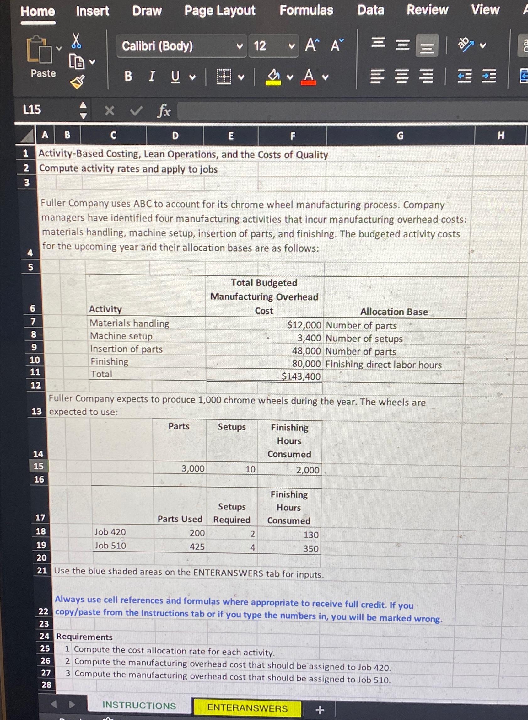  Home Insert Draw Page Layout Formulas Data Review View L15 fx