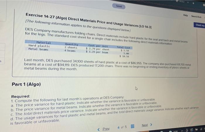 a-d please ! Seve Okey Exercise 14-27 (Algo) Direct Materials Price and