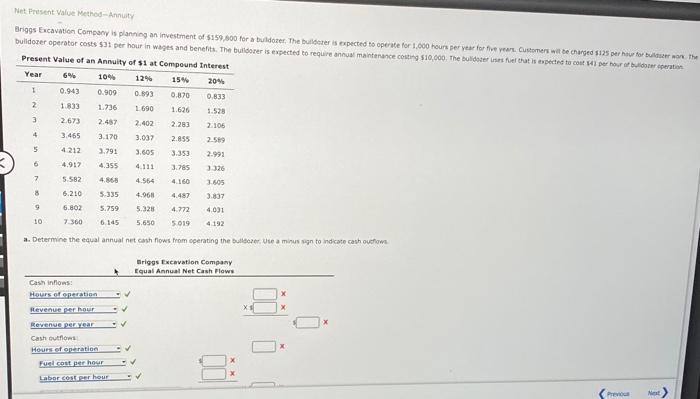  Please help me thanks 104 204 Net Present Value MethodAnnuity Briggs