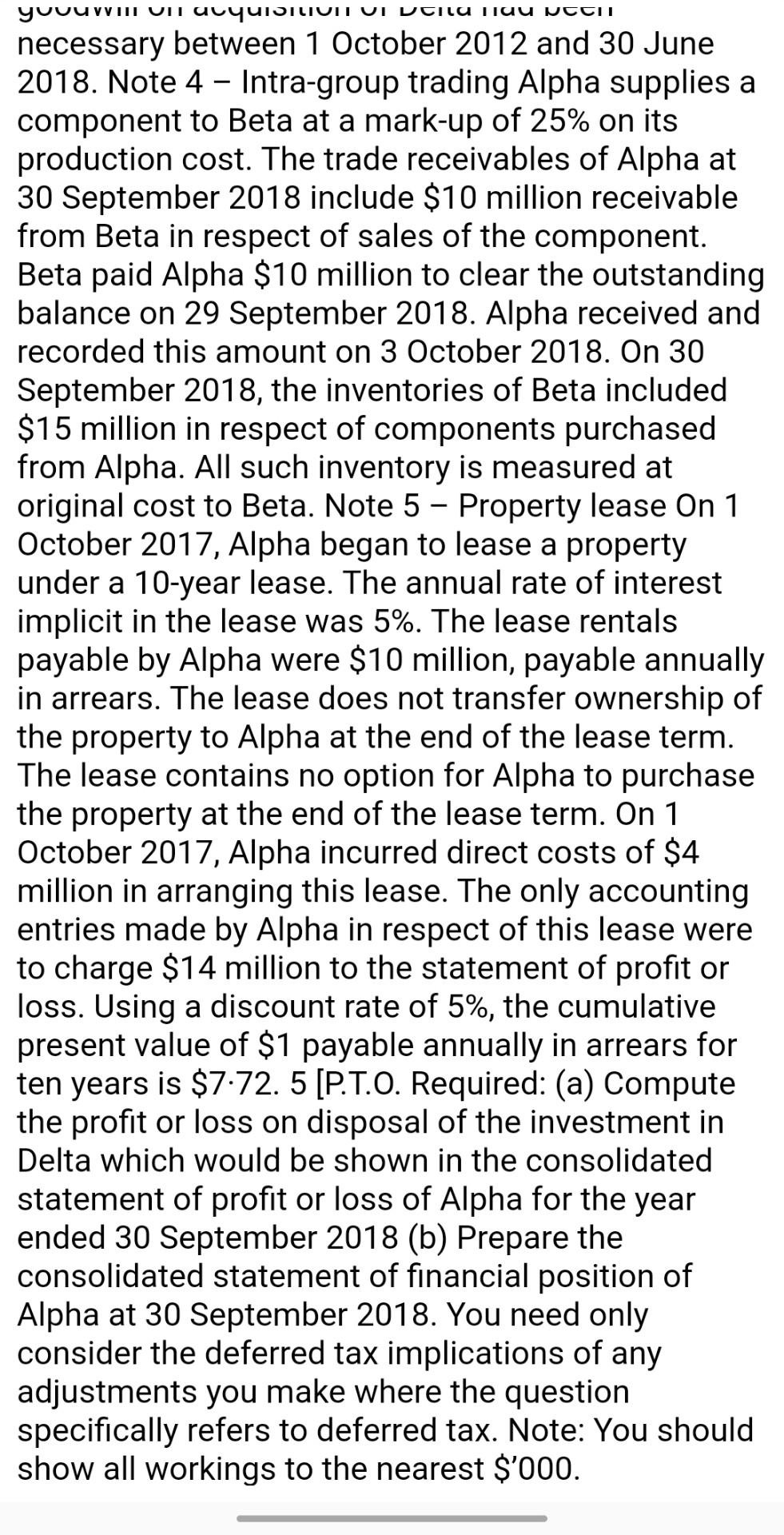 financial position (SOFP) of Alpha and Beta at 30 September 20X5. 2.