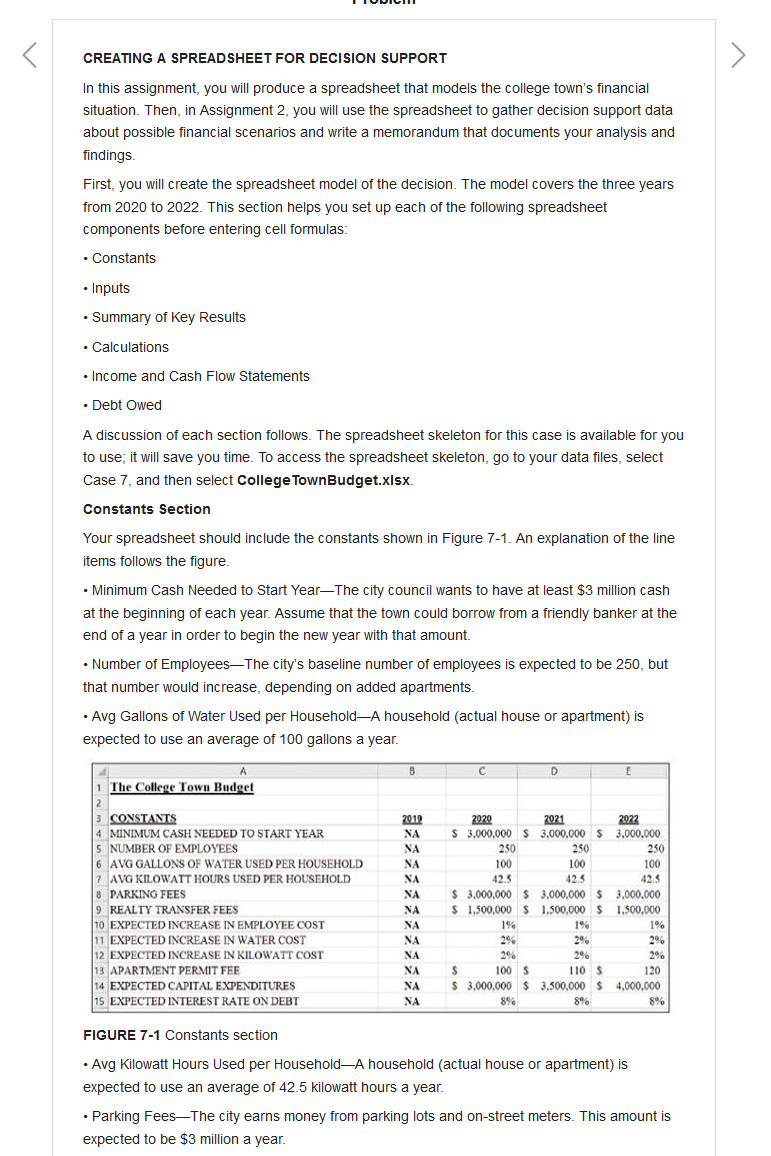  CREATING A SPREADSHEET FOR DECISION SUPPORT In this assignment, you will