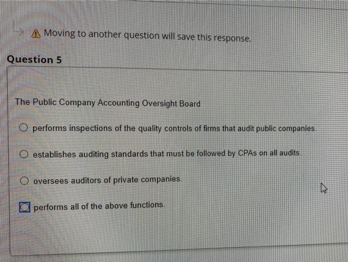  A Moving to another question will save this response. Question 5