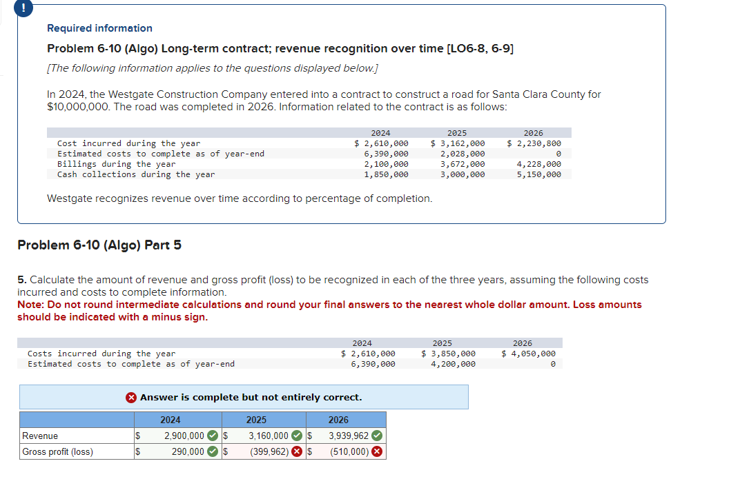Required information Problem 6-10 (Algo) Long-term contract; revenue recognition over time [L-06-8,