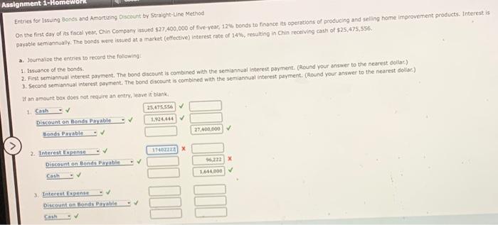 please help Assignment 1-Hor Entries for issuing Bonds and Amortizing Oscount by