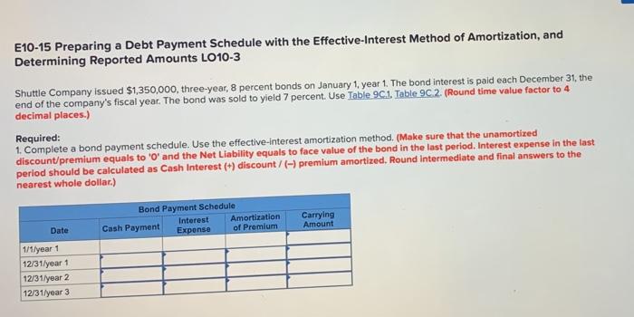  E10-15 Preparing a Debt Payment Schedule with the Effective-Interest Method of