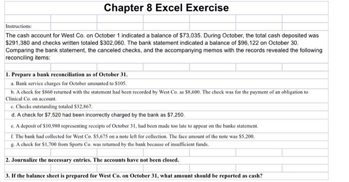  Chapter 8 Excel Exercise Instructions: The cash account for West Co.
