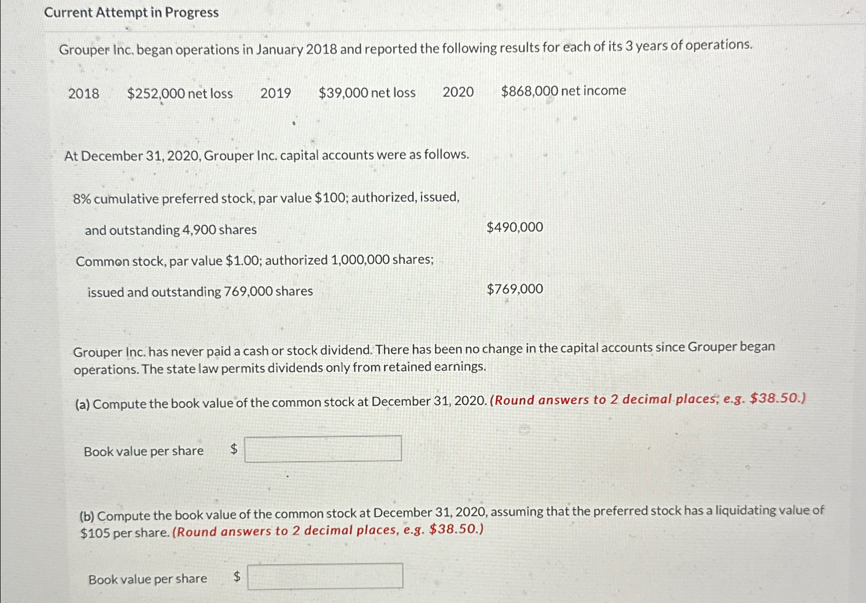  Current Attempt in Progress Grouper Inc. began operations in January 2018