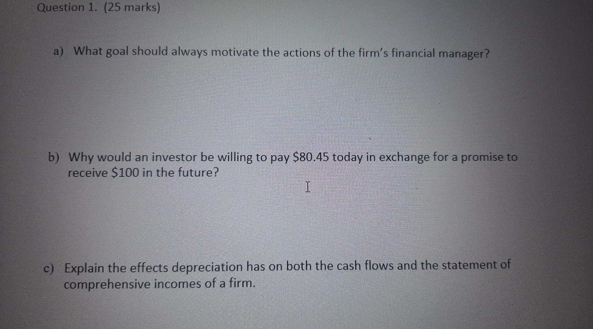 please explain all questions Question 1. (25 marks) a) What goal