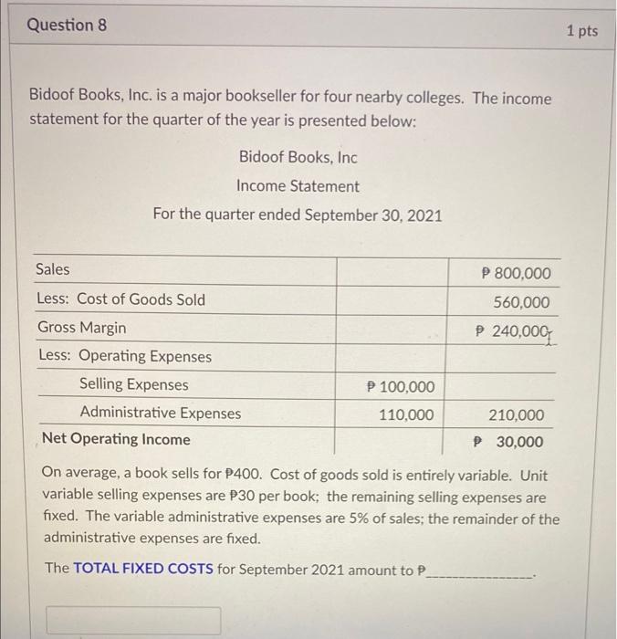 8. with complete solutions please Question 8 1 pts Bidoof Books, Inc.