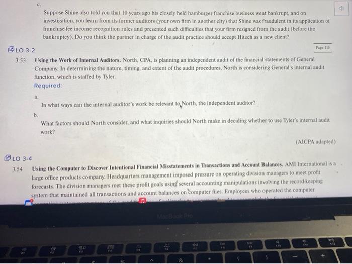 please do problem 3.53parts A and B c. Suppose Shine also told