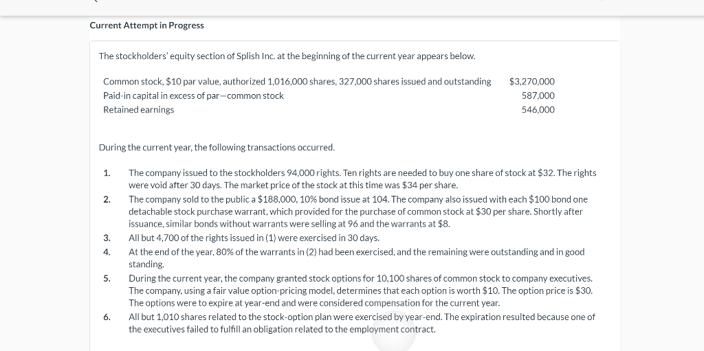 Current Attempt in Progress The stockholders' equity section of Splish Inc.