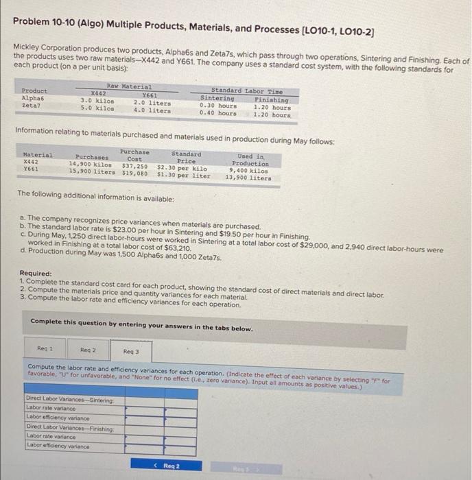  Problem 10-10 (Algo) Multiple Products, Materials, and Processes (LO10-1, LO10-2) Mickley