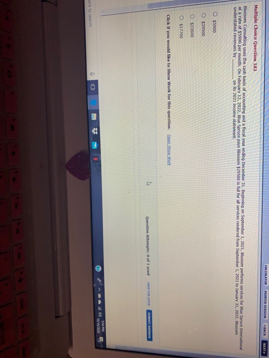  CALCULATOR PRINTER VERSION 4 BACK NEXT Multiple Choice Question 182 Blossom