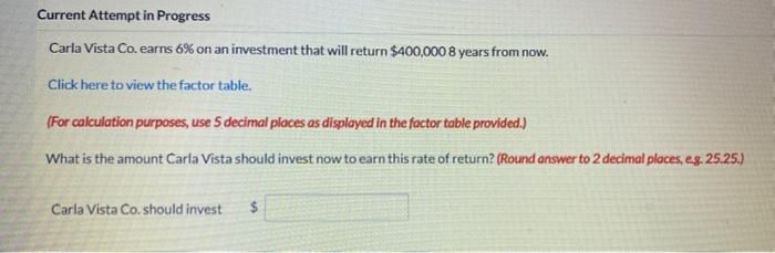 #8 Current Attempt in Progress Carla Vista Co. earns 6% on an