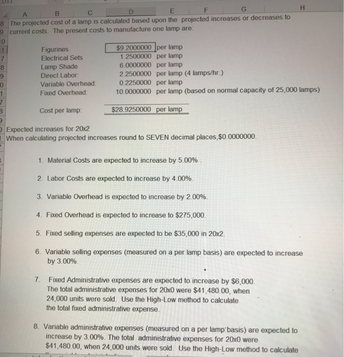  A B D E F H 8 The projected cost of