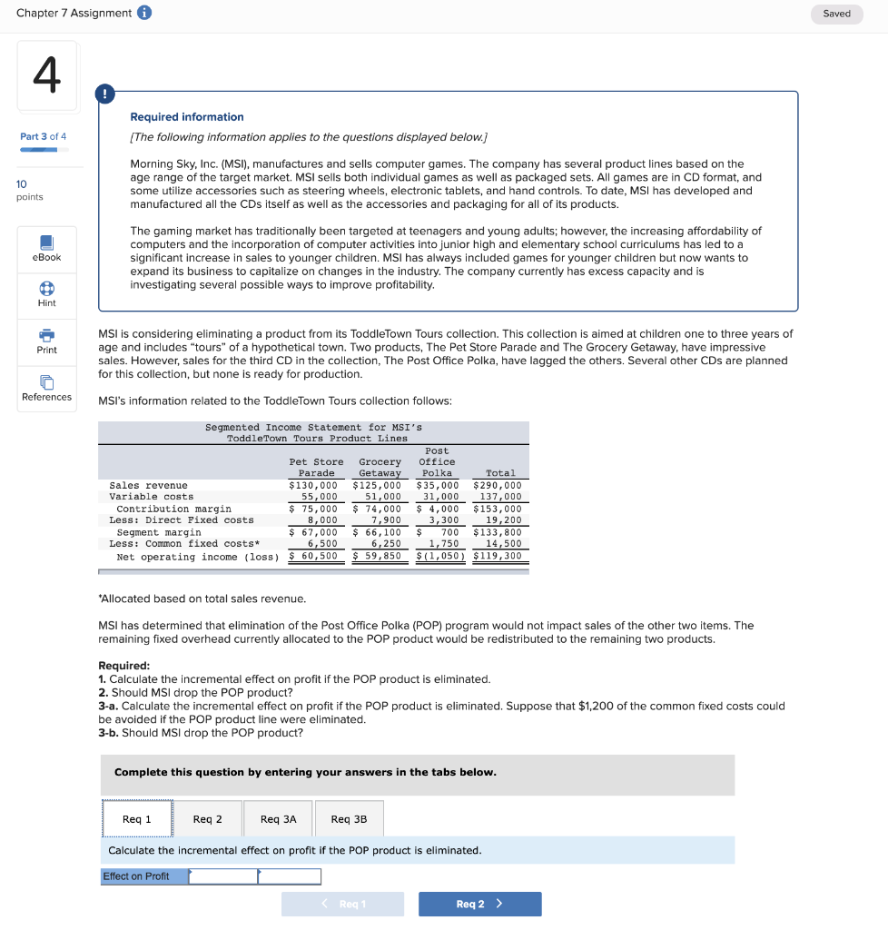 Chapter 7 Assignment i Saved Required information (The following information applies