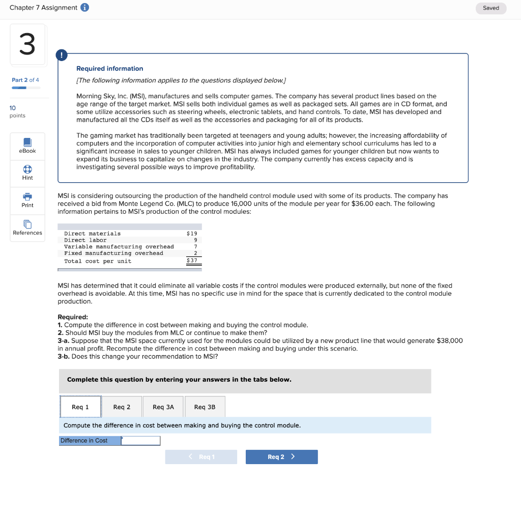 Chapter 7 Assignment i Saved Required information [The following information applies