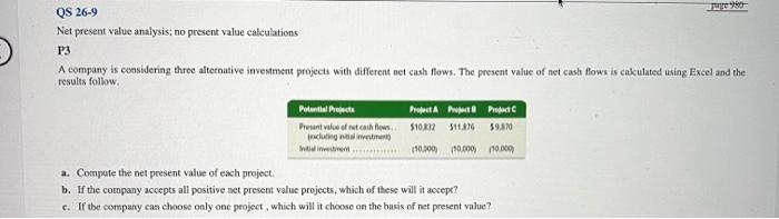  QS 26-9 Net present value analysis, no present value calculations P3