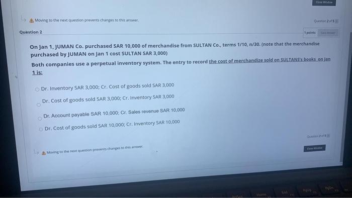  Out Windo Moving to the next question prevents changes to this