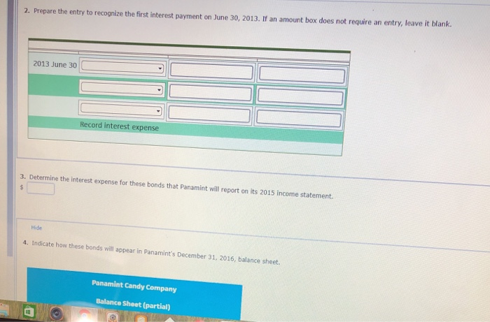 recognize the sale of the bonds. If an amount box does not
