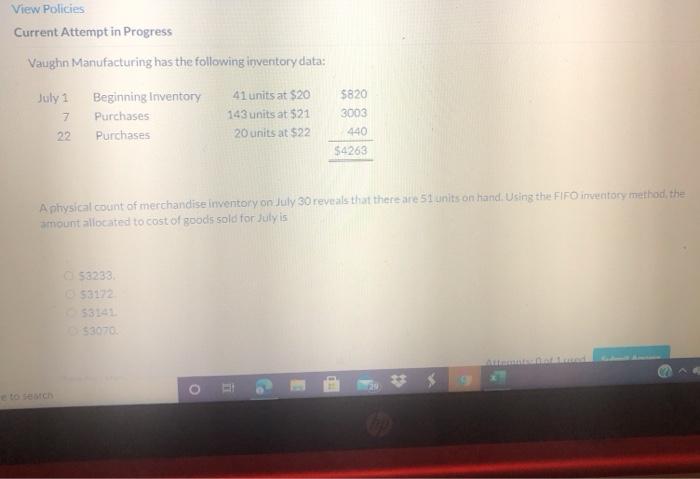 please help View Policies Current Attempt in Progress Vaughn Manufacturing has the