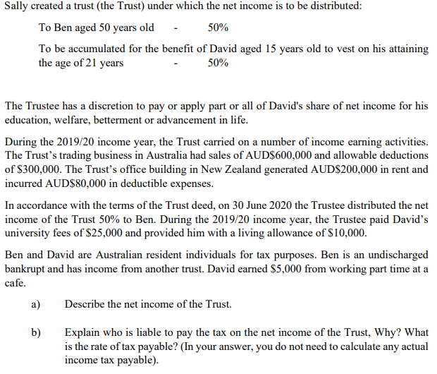  Sally created a trust the Trust) under which the net income