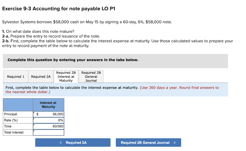 Exercise 9-3 Accounting for note payable LO P1 Sylvestor Systems borrows
