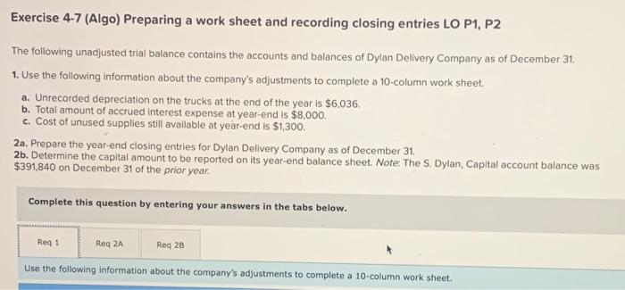 plz answer all 3 parts ! Exercise 4-7 (Algo) Preparing a work