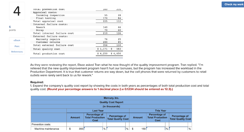 work 4. Mercury, Inc., produces cell phones at its plant in Texas.