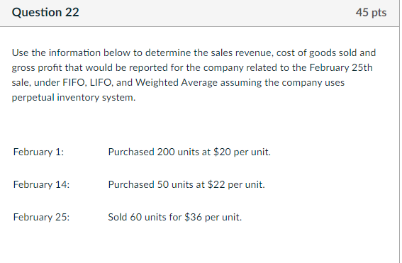  Question 22 45 pts Use the information below to determine the