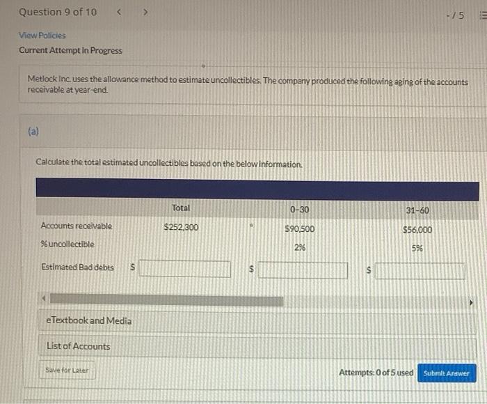 Unit 2 Assignment Q9 a&b-d Question 9 of 10 -75 View Policies
