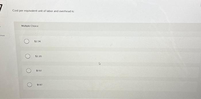 data are avallable- Cost per equivalent unit of labor and overhead is:
