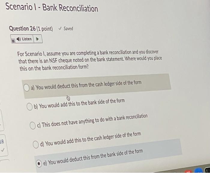  Scenario 1 - Bank Reconciliation Question 26 (1 point) Saved Listen