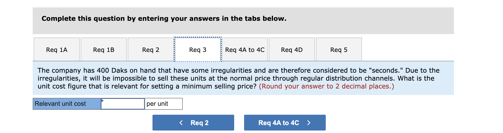 level of activity are given below: 8 points Direct materials Direct labor
